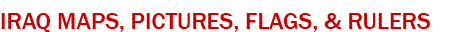 Iraq Maps, Pictures, Flags, and Rulers - ����� � ���� � ����� � ����� ������